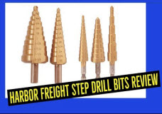 Harbor Freight Step Drill Bits Review – Buy or Don’t Buy?