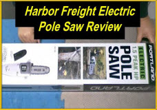 Harbor Freight Electric Pole Saw Review